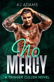 No Mercy: A gripping, action-packed British noir crime thriller (A Trigger Cullen Novel, #2) (eBook, ePUB)