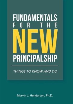 Fundamentals for the New Principalship - Henderson Ph. D., Marvin J.
