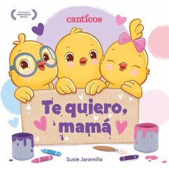 Te Quiero, Mamá (I Love My Mommy Spanish Ed.) - Jaramillo, Susie