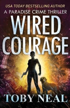 Wired Courage - Neal, Toby