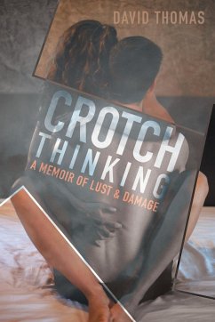 Crotch Thinking - David Thomas