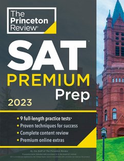 Cover Princeton Review SAT Premium Prep, 2023: 9 Practice Tests + Review & Techniques + Online Tools