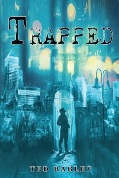 Trapped - Bagley, Ted