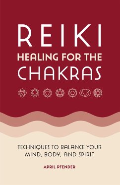 Reiki Healing for the Chakras - Pfender, April