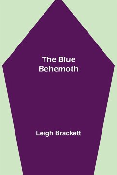 The Blue Behemoth - Brackett, Leigh