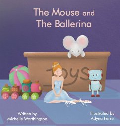 The Mouse and The Ballerina - Worthington, Michelle