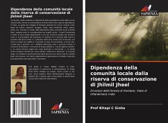 Dipendenza della comunità locale dalla riserva di conservazione di Jhilmil Jheel - Sinha, Prof Bitapi C