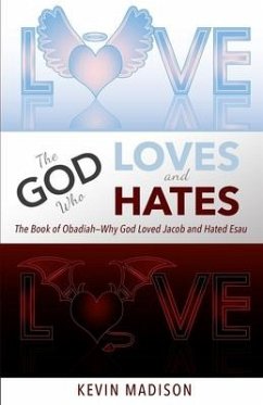 The God Who Loves and Hates - Madison, Kevin