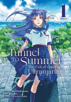 The Tunnel to Summer, the Exit of Goodbyes: Ultramarine (Manga) Vol. 1 - Hachimoku, Mei