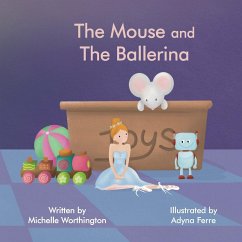 The Mouse and The Ballerina - Worthington, Michelle