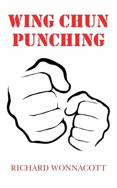 Wing Chun Punching - Wonnacott, Richard
