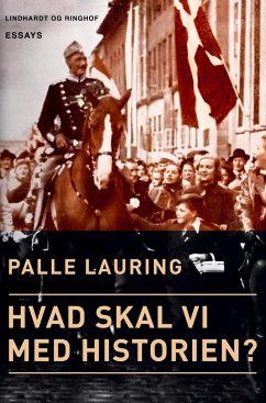 Hvad skal vi med historien? - Lauring, Palle