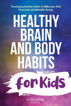 Healthy Brain and Body Habits for Kids - Books, Goldink