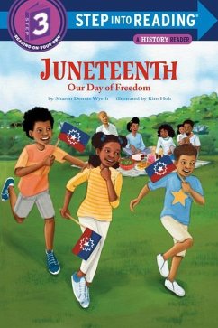 Juneteenth: Our Day of Freedom - Wyeth, Sharon Dennis; Holt, Kim