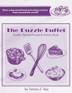 The Puzzle Buffet: Foodie-Themed Puzzle & Activity Book - Teja, Tamiza Z.