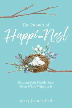 The Pursuit of Happi-Nest - Bell, Mary