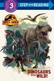 Dinosaurs in the Wild! (Jurassic World Dominion)