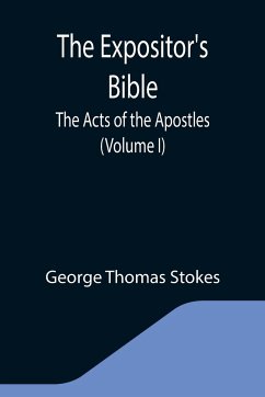 The Expositor's Bible - Thomas Stokes, George