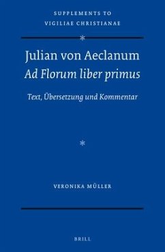 Julian Von Aeclanum - AD Florum Liber Primus - Müller, Veronika