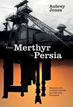 From Merthyr to Persia - Jones, Aubrey
