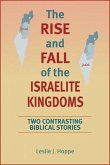 The Rise and Fall of the Israelite Kingdoms