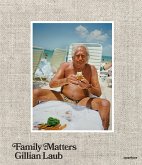 Gillian Laub: Family Matters (Signed Edition)