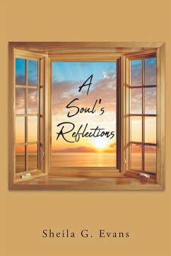 A Soul's Reflections - Evans, Sheila G.