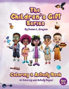 The Children's Gift Series Coloring and Activity Book - Grayson, Dionne L.