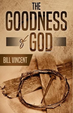 The Goodness of God - Vincent, Bill