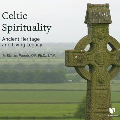 Celtic Spirituality: Ancient Heritage and Living Legacy - Woods, Richard