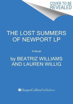 The Lost Summers of Newport - Williams, Beatriz; Willig, Lauren; White, Karen