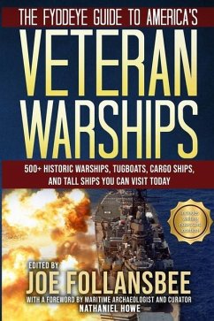 The Fyddeye Guide to America's Veteran Warships - Follansbee, Joe