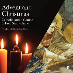 Advent and Christmas: Catholic Audio Course & Free Study Guide - Baldovin Sj, Fr John F.