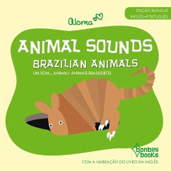 Animal Sounds - Brazilian Animals -- Edição Bilíngue Inglês/Português - Aloma