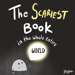 The Scariest Book in the Whole Entire World - Acker, Joey