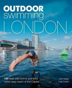 Outdoor Swimming London - Weller, John; Culsan, Lola