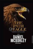 The Path of an Eagle: Despair, Hope & Glory