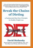 Break the Chains of Dieting