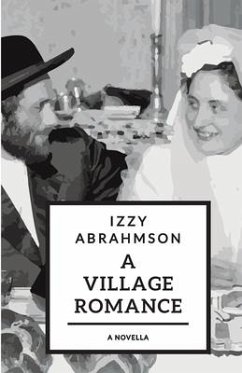 A Village Romance - Binder, Mark; Abrahmson, Izzy