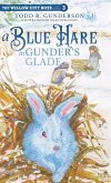 A Blue Hare in Gunder's Glade