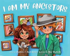 I Am My Ancestors - Barnes, Jonah; Barnes, Charlotte