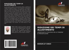 RIDUZIONE DEI TEMPI DI ALLESTIMENTO - Singh, Bikram Jit