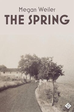 The Spring - Weiler, Megan