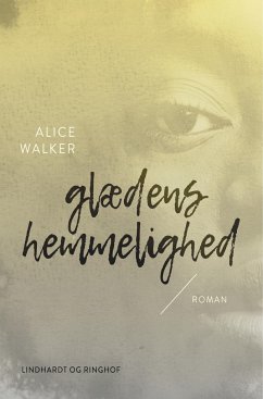 Glædens hemmelighed - Walker, Alice