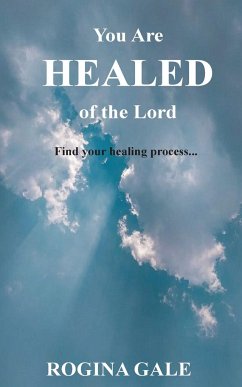 You Are Healed of the Lord - Gale, Rogina