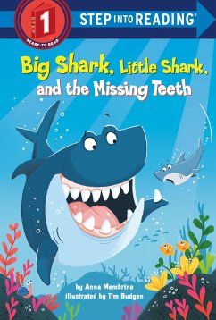 Big Shark, Little Shark, and the Missing Teeth - Membrino, Anna