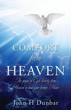 Cover Comfort from Heaven: The peace of God directly from Heaven to heal your broken Heart