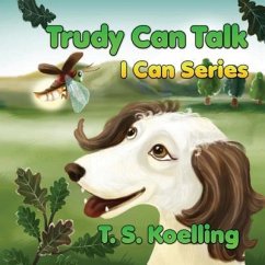 Trudy Can Talk - Koelling, T S