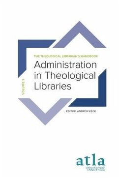 Administration in Theological Libraries - Alenzuela, Reysa; Campbell, Kelly; Chung, Jaeyeon Lucy