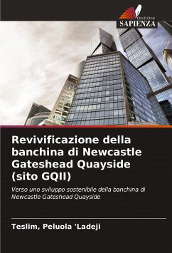 Revivificazione della banchina di Newcastle Gateshead Quayside (sito GQII) - 'Ladeji, Teslim, Peluola